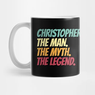 Christopher The Man The Myth The Legend Mug